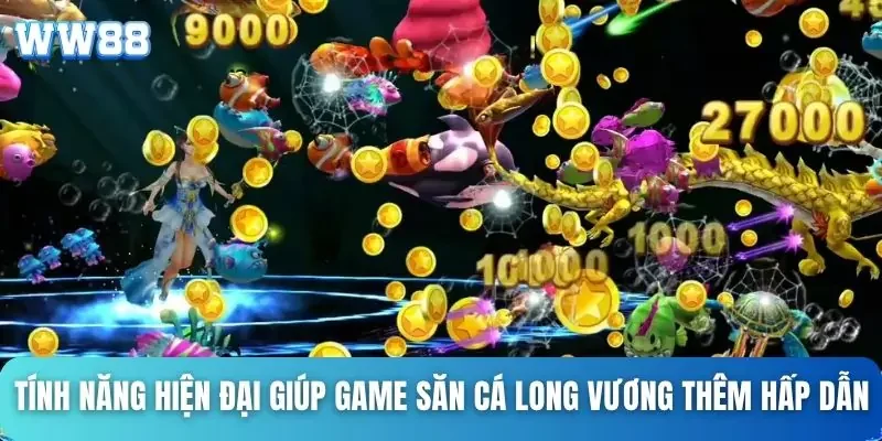 Tính năng hiện đại giúp game bắn cá long vương WW88 thêm hấp dẫn Tính năng hiện đại giúp game bắn cá long vương WW88 thêm hấp dẫn