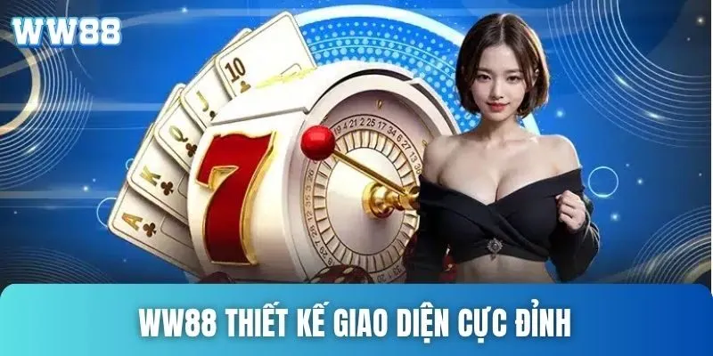 trang chủ 27 WW88 thiết kế giao diện cực đỉnh